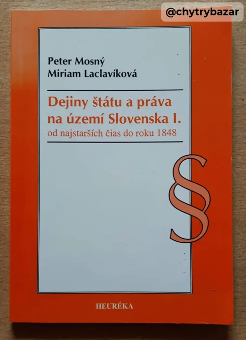 DEJINY ŠTÁTU A PRÁVA na území SLOVENSKA 